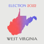 West Virginia Primary Election 2022 Live Results Map And Analysis