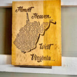 Almost Heaven, West Virginia Map With Lyrics Design Or Any Other Pertaining To Almost Heaven West Virginia Map